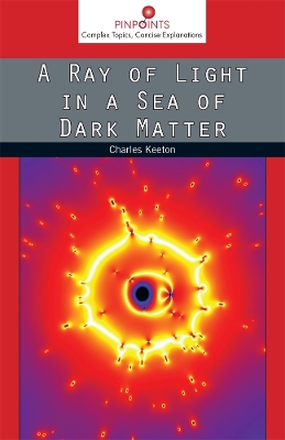 Ray of Light in a Sea of Dark Matter book