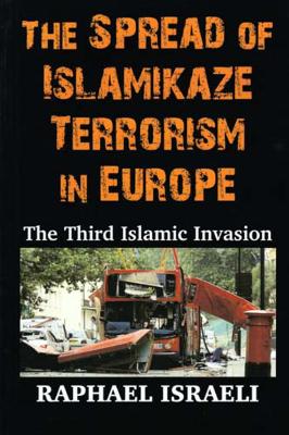 Spread of Islamikaze Terrorism in Europe by Raphael Israeli