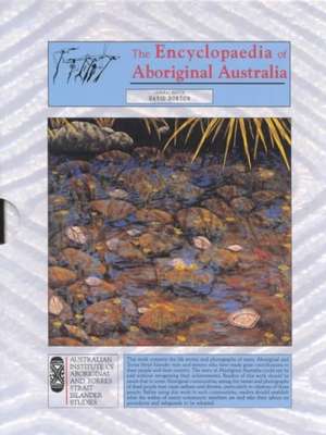 Encyclopaedia of Aboriginal Australia: Aboriginal and Torres Strait Islander History, Society and Culture: 2 Vol Set: Two-Volume Boxed Set book