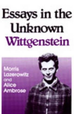 Essays In The Unknown Wittgenstein book