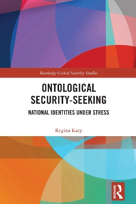 Ontological Security-Seeking: National Identities under Stress book
