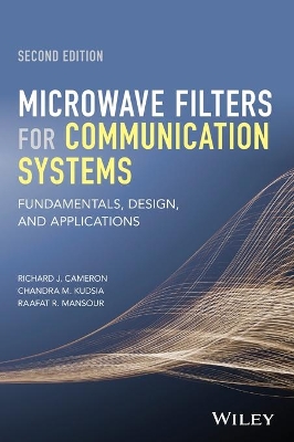 Microwave Filters for Communication Systems by Richard J. Cameron