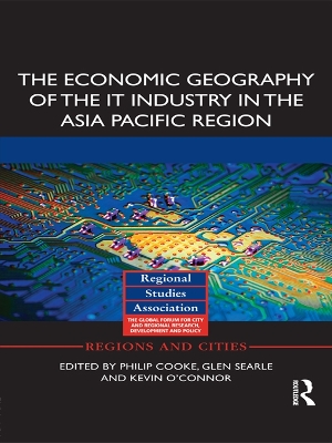 The Economic Geography of the IT Industry in the Asia Pacific Region book