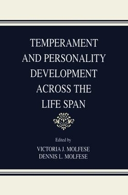 Temperament and Personality Development Across the Life Span by Victoria J. Molfese