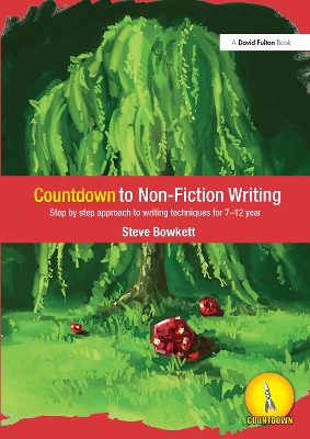 Countdown to Non-Fiction Writing: Step by Step Approach to Writing Techniques for 7-12 Years by Steve Bowkett