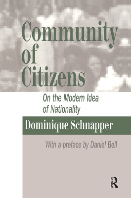 Community of Citizens: On the Modern Idea of Nationality book