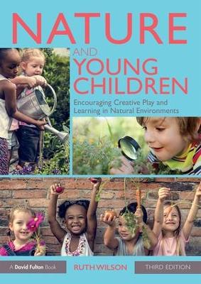 Nature and Young Children by Ruth Wilson