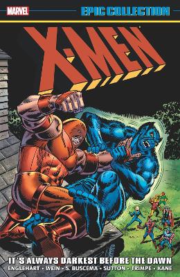 X-Men Epic Collection: It's Always Darkest Before The Dawn book