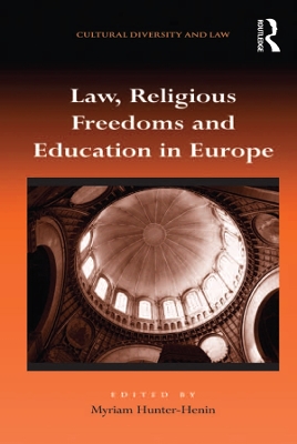Law, Religious Freedoms and Education in Europe by Myriam Hunter-Henin