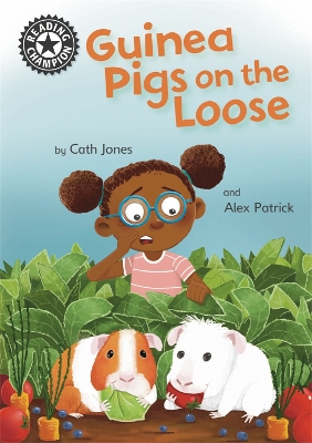 Reading Champion: Guinea Pigs on the Loose: Independent Reading 11 by Cath Jones