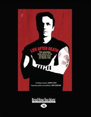 Life After Death: The Hocking True Story of an Innocent Man on Death Row by Damien Echols