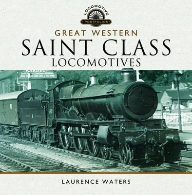 Great Western Saint Class Locomotives book