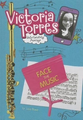 Face the Music by ,Julie Bowe