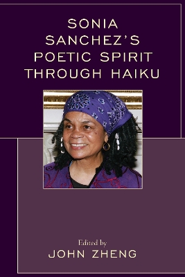 Sonia Sanchez's Poetic Spirit through Haiku by John Zheng