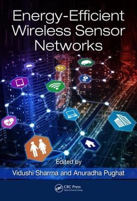 Energy-Efficient Wireless Sensor Networks by Vidushi Sharma