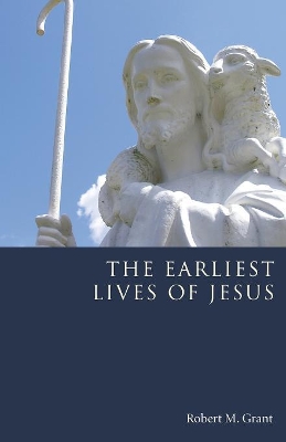 Earliest Lives of Jesus book