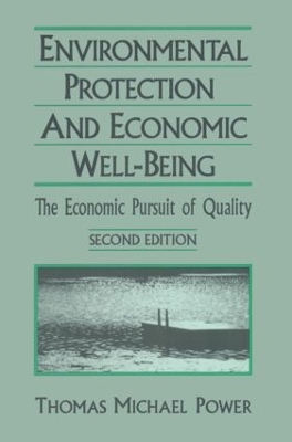 Economic Development and Environmental Protection by Thomas Michael Power