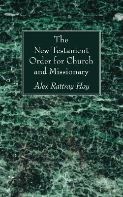 New Testament Order for Church and Missionary book