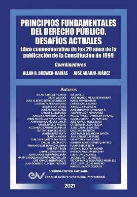 PRINCIPIOS FUNDAMENTALES DEL DERECHO PÚBLICO. DESAFÍOS ACTUALES (Segunda edición ampliada) book