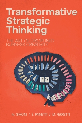 Transformative Strategic Thinking: The Art of Disciplined Business Creativity book