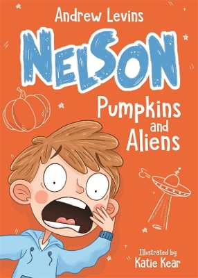 Nelson 1: Pumpkins and Aliens by Andrew Levins