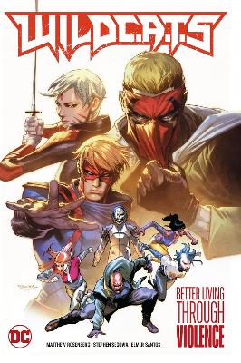 WildC.A.T.s Vol. 1: Better Living Through Violence book