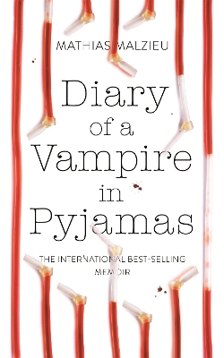 Diary of a Vampire in Pyjamas by Mathias Malzieu