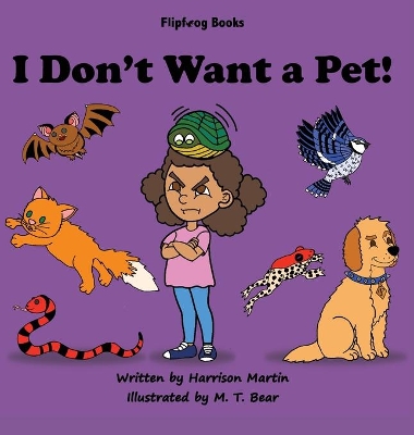 I Don't Want a Pet! book