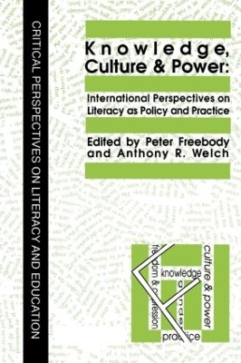 Knowledge, Culture And Power by Anthony R. Welch