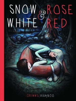 Snow White And Rose Red by Brothers Grimm