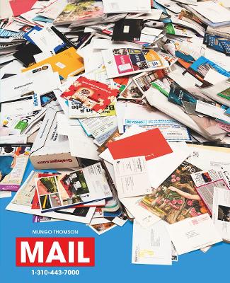 Mungo Thomson: Mail by Mungo Thomson