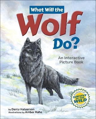 What Will the Wolf Do?: An Interactive Picture Book book