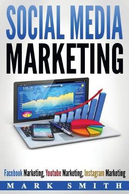Social Media Marketing by Mark Smith
