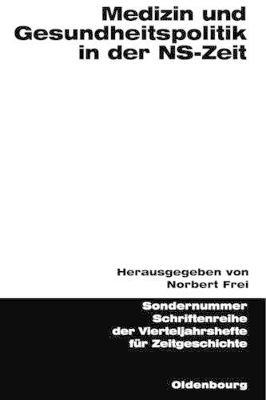 Medizin Und Gesundheitspolitik in Der Ns-Zeit book