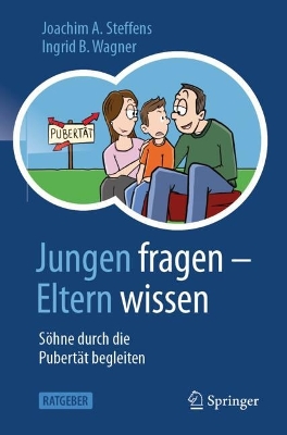 Jungen fragen - Eltern wissen: Söhne durch die Pubertät begleiten book