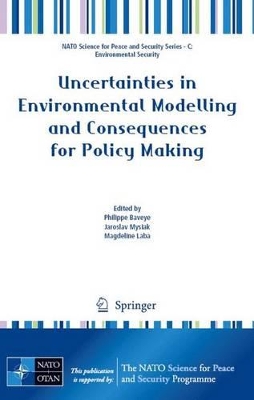 Uncertainties in Environmental Modelling and Consequences for Policy Making by Philippe Baveye