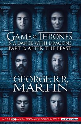 A Dance with Dragons: Part 2 After the Feast by George R.R. Martin