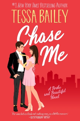 Chase Me: A Broke and Beautiful Novel book