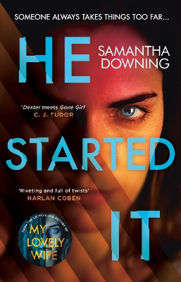 He Started It: The gripping Sunday Times Top 10 bestselling psychological thriller by Samantha Downing