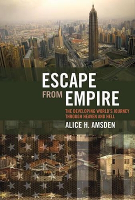Escape from Empire by Alice H. Amsden