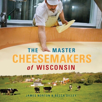 Master Cheesemakers of Wisconsin book