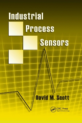 Industrial Process Sensors by David M. Scott