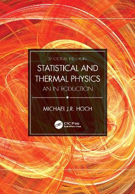 Statistical and Thermal Physics: An Introduction by Michael J.R. Hoch