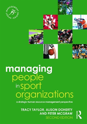 Managing People in Sport Organizations by Tracy Taylor
