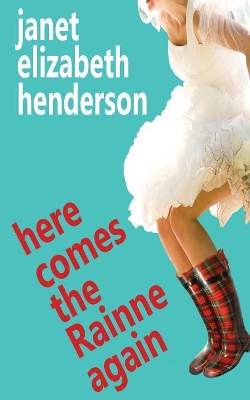 Here Comes The Rainne Again: Romantic Comedy book