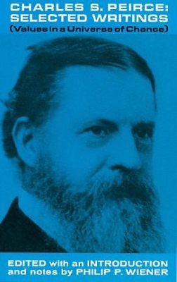 Charles S. Peirce, Selected Writings book