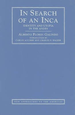 In Search of an Inca by Alberto Flores Galindo