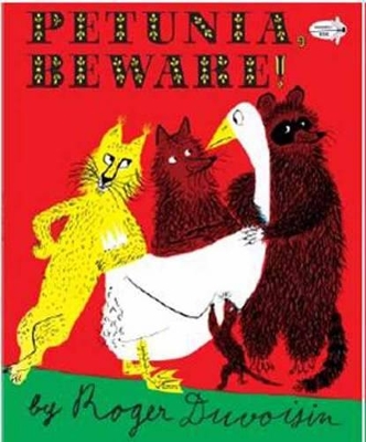 Petunia, Beware by Roger Duvoisin