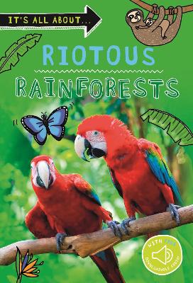 It's all about... Riotous Rainforests book