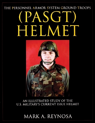 Personnel Armor System Ground Troops (PASGT) Helmet book